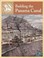 Cover of: Building the Panama Canal