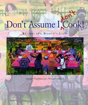 Cover of: Don't Assume I Don't Cook!: Recipes for Women's Lives