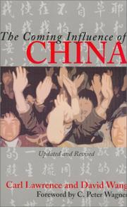 Cover of: The Coming Influence of China by Carl Lawrence, David Wang
