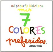 Cover of: Mi pequeña biblioteca: : mis 7 colores preferidos