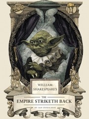 Cover of: William Shakespeare's The Empire Striketh Back: Star Wars part the fifth
