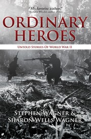 Cover of: Ordinary Heroes: Untold stories of World War II