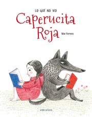 Cover of: Lo que no vio Caperucita Roja