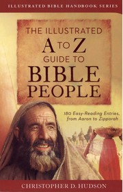 Cover of: Illustrated A to Z Guide to Bible People