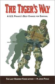 Cover of: The tiger's way: a U.S. Private's best chance for survival