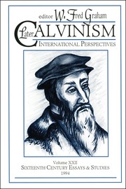 Cover of: Later Calvinism: international perspectives