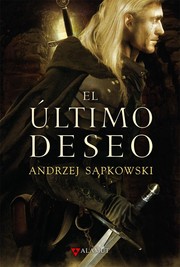 Cover of: El último deseo by Andrzej Sapkowski