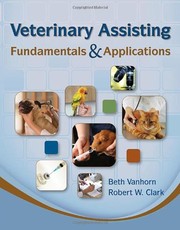 Cover of: Veterinary assisting: fundamentals & applications