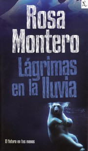 Cover of: Lágrimas en la lluvia by Rosa Montero