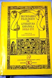 Cover of: Diccionario filológico de literatura española del siglo XVI: Colcciones