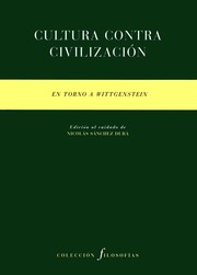 Cover of: Cultura contra civilización: En torno a Wittgenstein