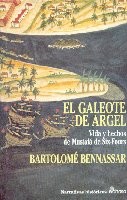 Cover of: El galeote de Argel : vida y hechos de Mustafá de Six-Fours 
