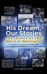 Cover of: His Dream, Our Stories: The Legacy of the March on Washington by 