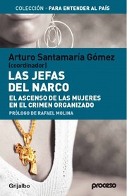 Cover of: Las jefas del narco: el ascenso de las mujeres en el crimen organizado