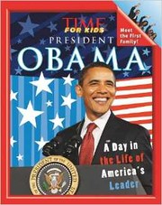 Cover of: President Obama: A Day in the Life of America's Leader