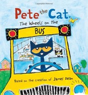 Pete the Cat. The Wheels on the Bus by James Dean