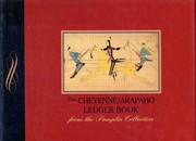 The Cheyenne/Arapaho Ledger Book by Craig D. Bates, Bonnie B. Kahn, Benson L. Lanford