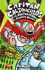 Cover of: El capitán Calzoncillos y el contraataque de Cocoliso Cacapipi by 