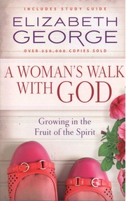 Cover of: A Woman's Walk With God: Growing in the Fruit of the Spirit