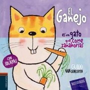 El ganejo es un gato que come zanahorias by Guido van Genechten