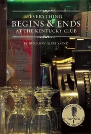 Cover of: Everything begins and ends at the Kentucky Club