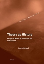 Theory as history by Jairus Banaji
