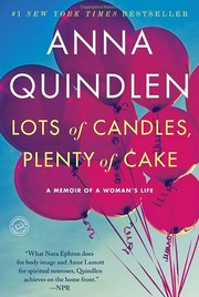Lots of candles, plenty of cake by Anna Quindlen