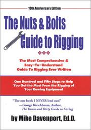 Cover of: The Nuts & Bolts Guide to Rigging, Tenth Anniversary Edition