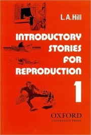 Cover of: Introductory stories for reproduction by L. A. Hill