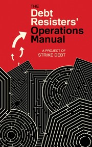 Cover of: The Debt Resisters’ Operations Manual by 