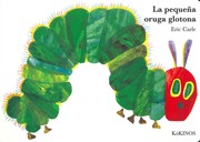 Cover of: La pequeña oruga glotona by Eric Carle