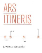 Cover of: Ars Itineris : el viaje en el arte contemporáneo
