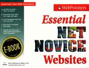 Cover of: Webpointers essential net novice websites by Kitty Williams, Robin Lind, Kitty Williams