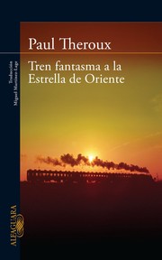 Cover of: Tren fantasma a la Estrella de Oriente