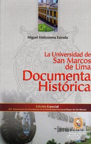 Cover of: La Universidad de San Marcos de Lima : documenta histórica 