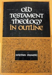 Cover of: Old Testament theology in outline by Zimmerli, Walther