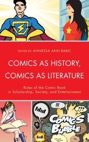 Cover of: Comics as History, Comics as Literature by 