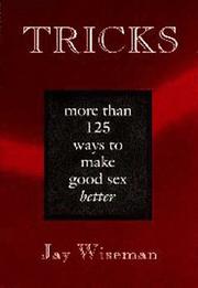 Cover of: Tricks: More Than 125 Ways to Make Good Sex Better