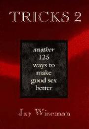 Cover of: Tricks 2: Another 125 Ways to Make Good Sex Better
