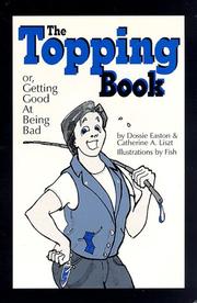Cover of: The Topping Book: Or, Getting Good at Being Bad