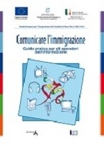 Cover of: Comunicare l'immigrazione: Guida pratica per gli operatori dell'informazione