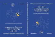 Cover of: 1951-2011. Le migrazioni in Italia tra passato e futuro