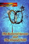 Cover of: The Battered Spouse and The Abused Child