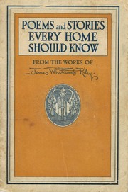 Cover of: Poems and stories every home should know: from the works of James Whitcomb Riley