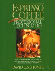 Cover of: Espresso Coffee Professional Techniques: how to identify and control each factor to perfect espresso coffee in a commercial espresso program