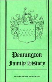 Pennington Family History by American Genealogical Research Institute.