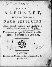 Grand alphabet divisé par syllabes pour instruire avec grande facilité les enfans à épeler, lire et chanter à l'Église