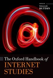 Cover of: The Oxford handbook of internet studies