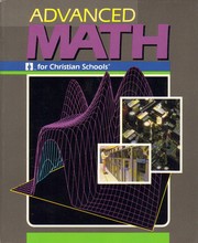Cover of: Advanced math for Christian schools: student text