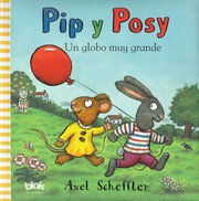 Pip y Posy by Axel Scheffler
